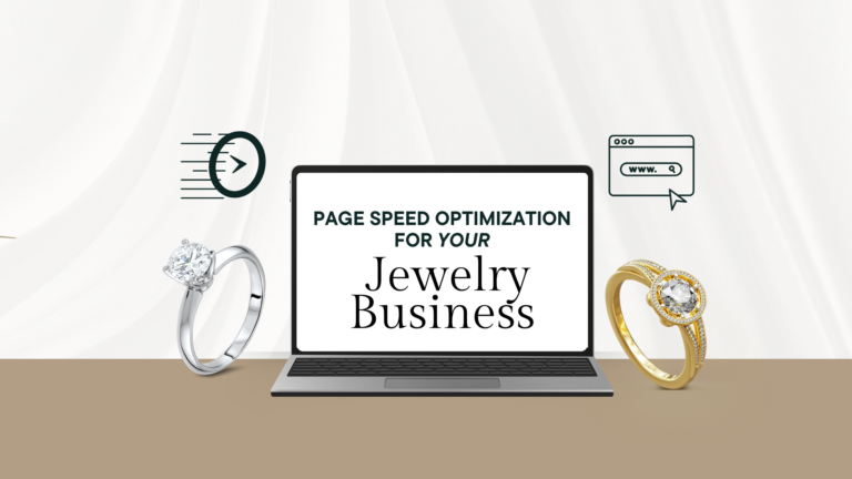 Page Speed Optimization for Your Jewelry Business