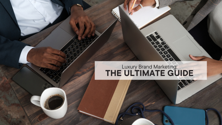 Luxury Brand Marketing Strategies for Long-Term Growth