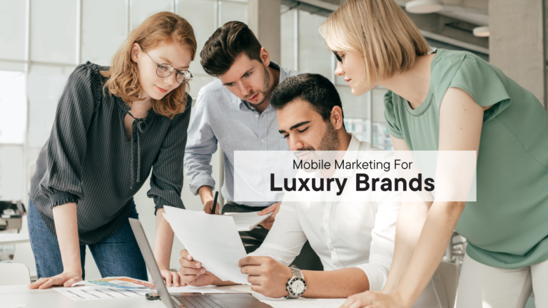 Mobile Marketing Tips for Luxury Brands