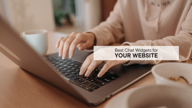 Best Website Chat Widgets to Boost Engagement & Sales