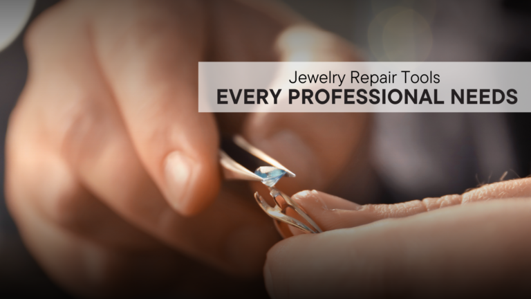 Essential Jewelry Repair Tools for Professional Jewelers